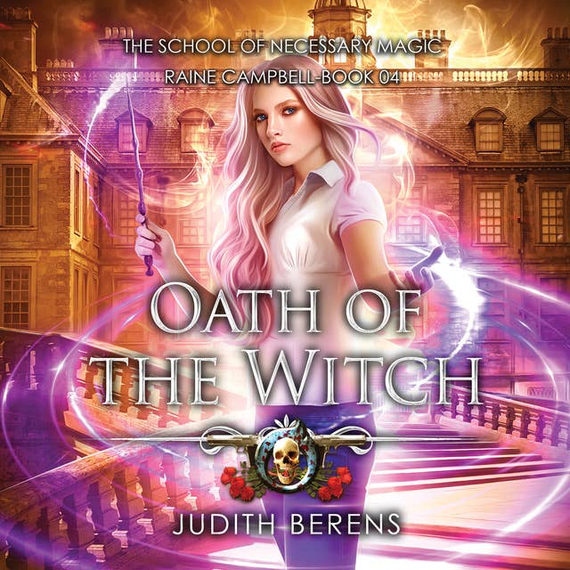 Oath of the Witch: An Urban Fantasy Action Adventure