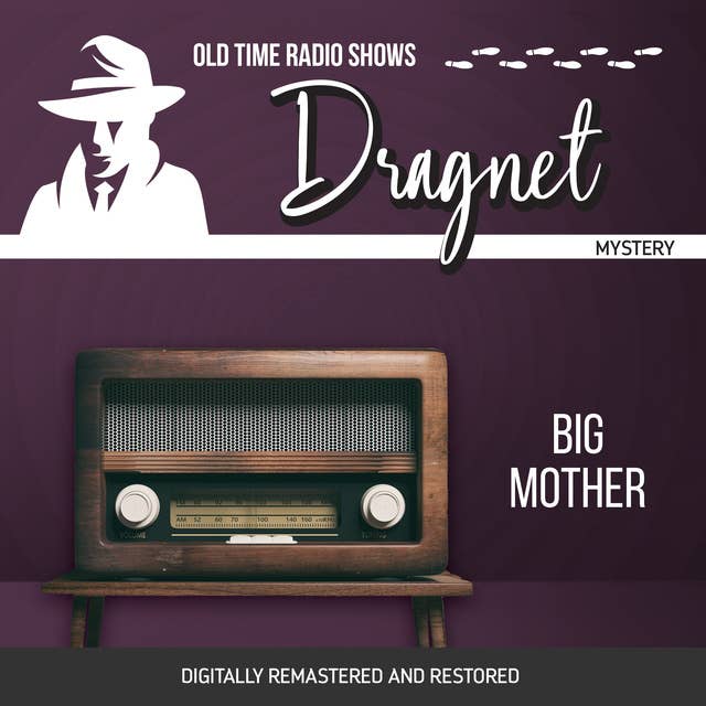 Dragnet: Big Mother