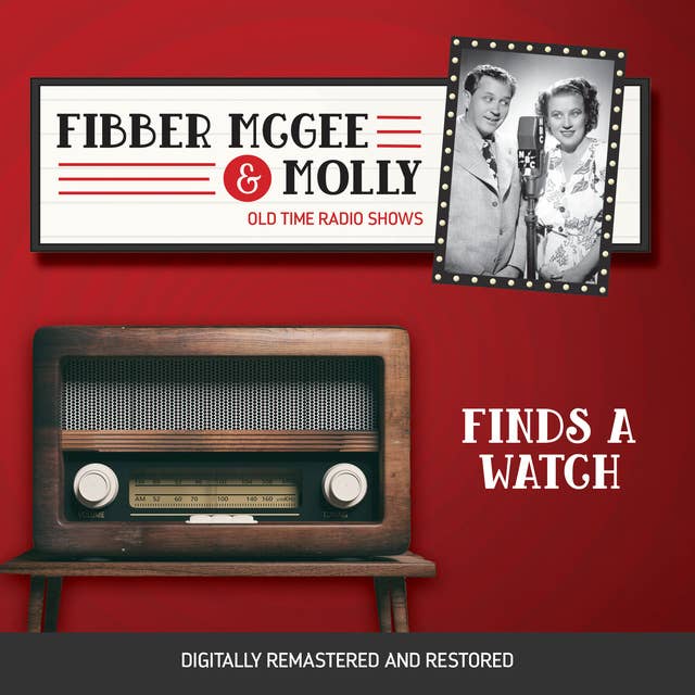Fibber McGee and Molly: Finds A Watch