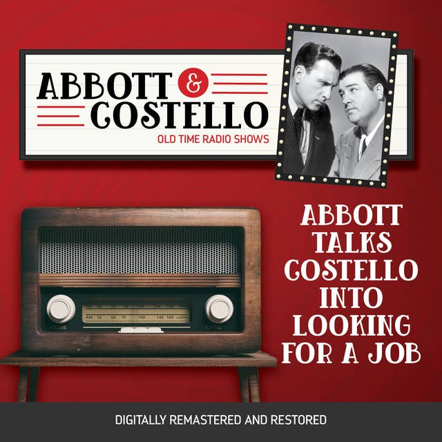 Abbott and Costello: Abbott Talks Costello into Looking for a Job