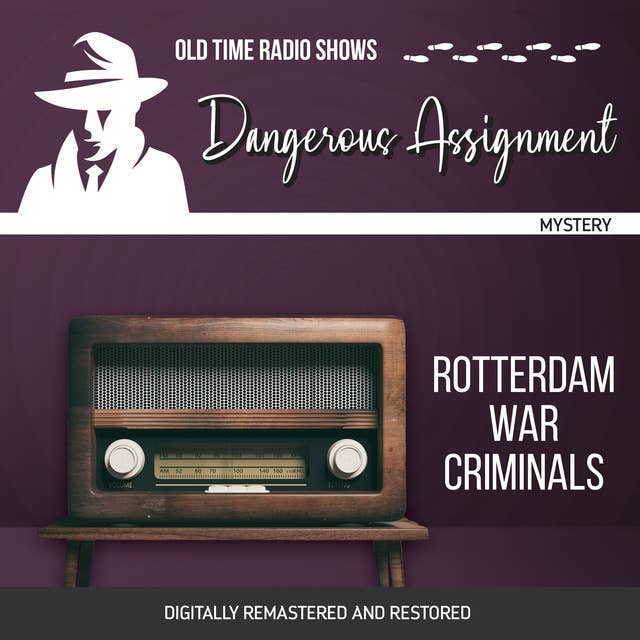 Dangerous Assignment: Rotterdam War Criminals