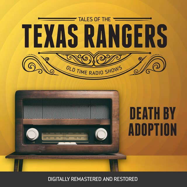 Tales of the Texas Rangers: Death by Adoption