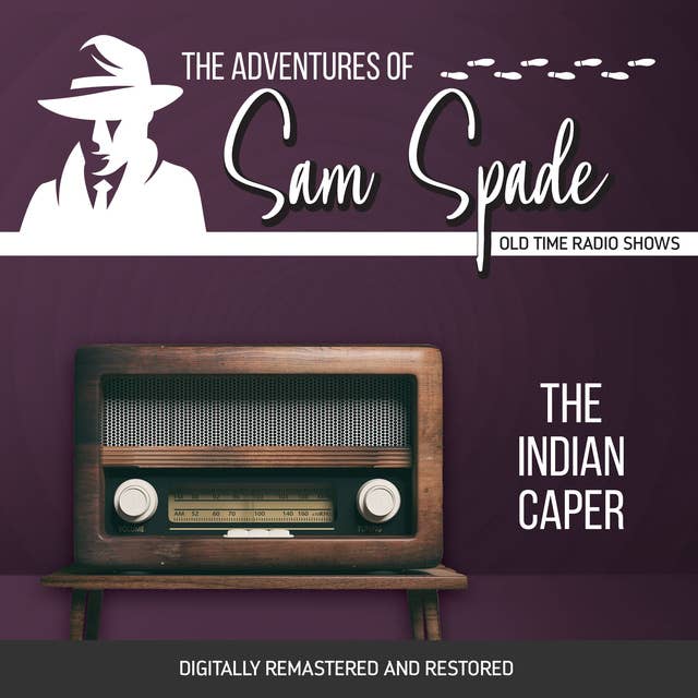 The Adventures of Sam Spade: The Indian Caper