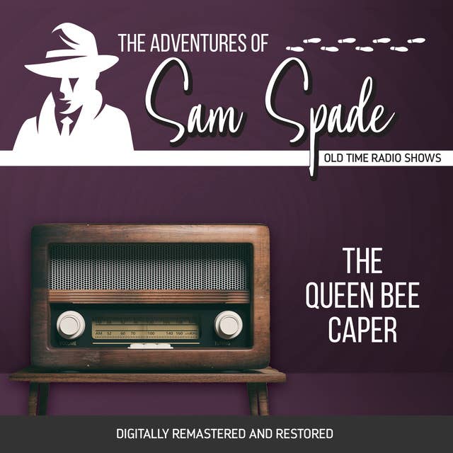 The Adventures of Sam Spade: The Queen Bee Caper