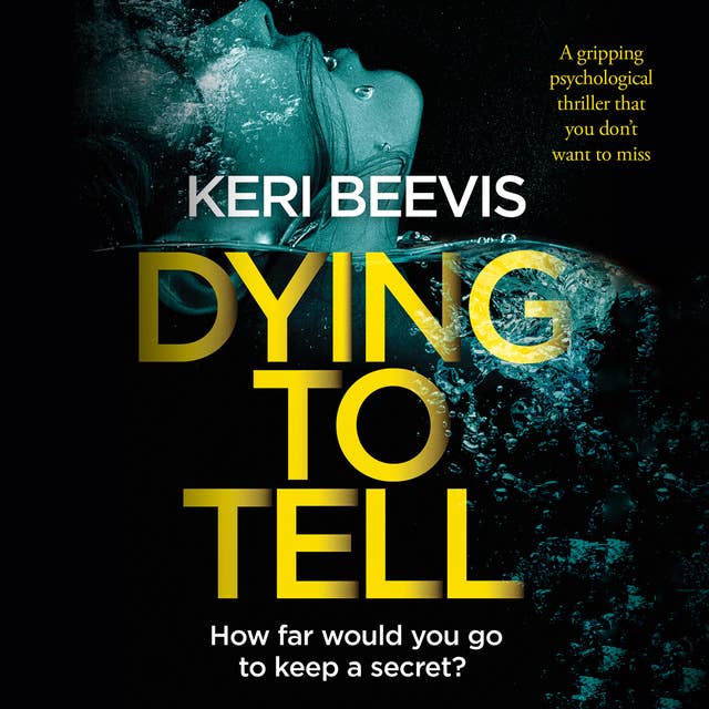 Dying to Tell: A gripping psychological thriller that you don't want to miss