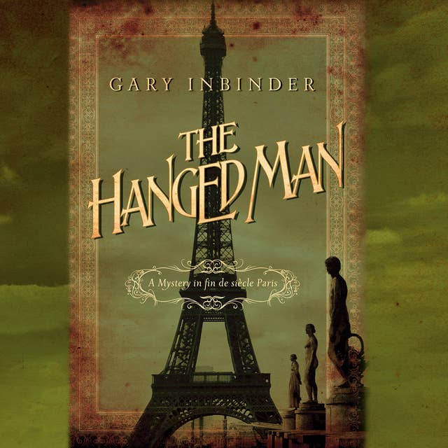 Hanged Man: A Mystery in Fin de Siècle Paris