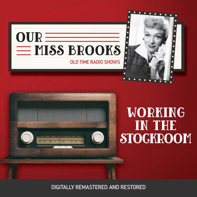 Our Miss Brooks: Working in the Stockroom