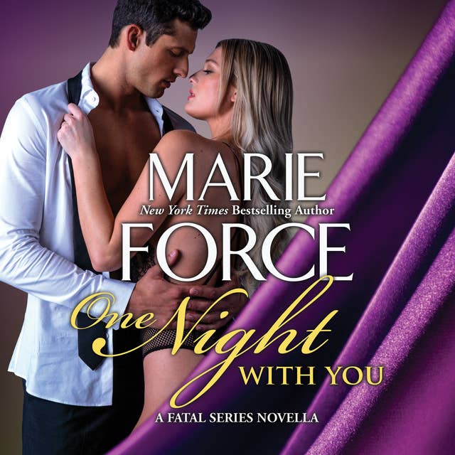 One Night With You: A Fatal Series Prequel Novella