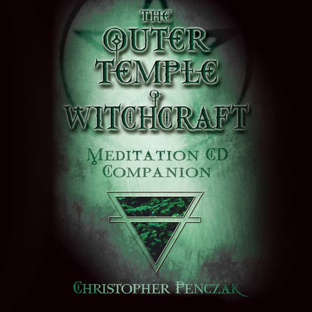 The Outer Temple of Witchcraft Meditation Audio Companion