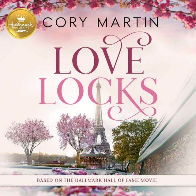 Love Locks: Based on the Hallmark Channel Original Movie