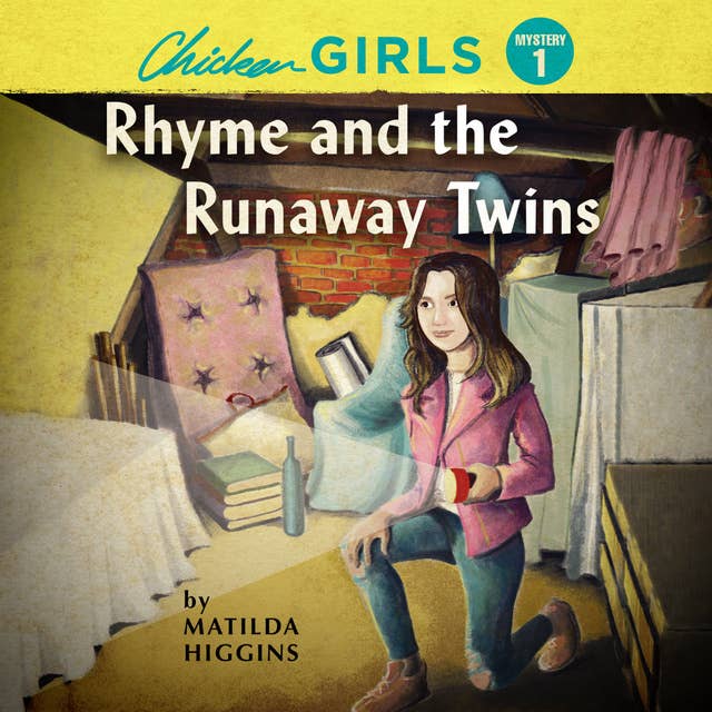 Chicken Girls: Rhyme and the Runaway Twins
