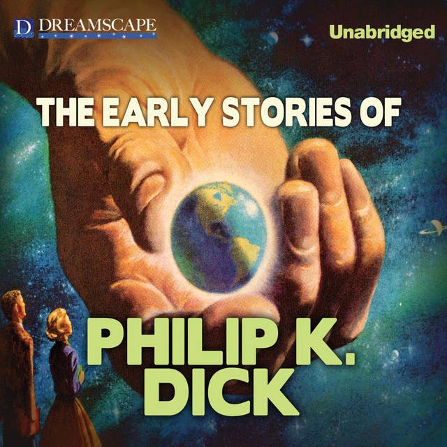 Cover for The Early Stories of Philip K. Dick