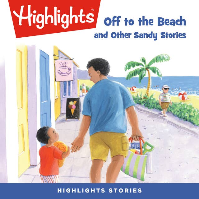 Off to the Beach and Other Sandy Stories