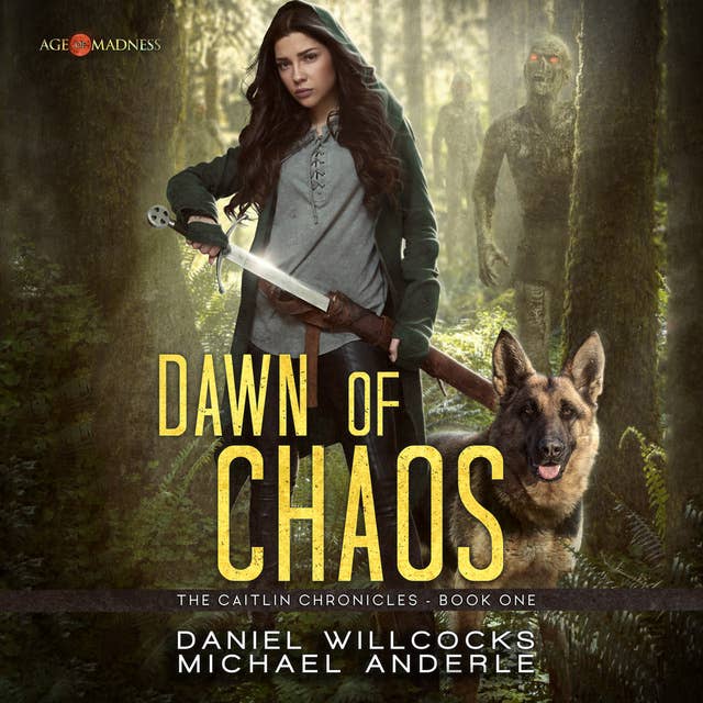Dawn of Chaos: Age of Madness - A Kurtherian Gambit Series