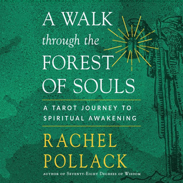 A Walk Through the Forest of Souls: A Tarot Journey to Spiritual Awakening
