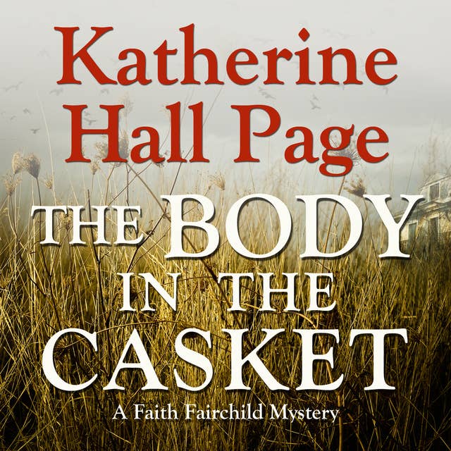 The Body in the Casket: A Faith Fairchild Mystery
