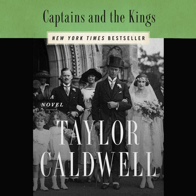 Captains and the Kings: The Story of an American Dynasty