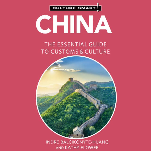 China - Culture Smart!: The Essential Guide to Customs & Culture
