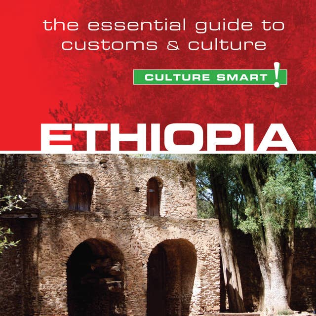 Cover for Ethiopia - Culture Smart!: The Essential Guide to Customs & Culture