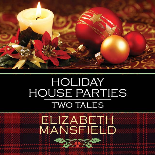 Holiday House Parties: Two Tales