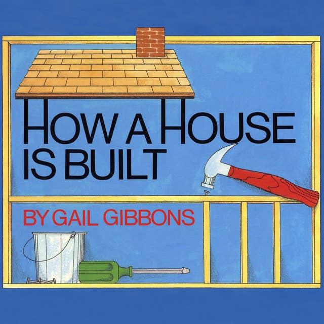 How a House is Built