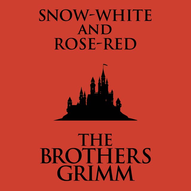 Snow-White and Rose-Red