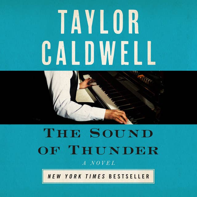 The Sound of Thunder: The Great Novel of a Man Enslaved by Passion and Cursed by His Own Success