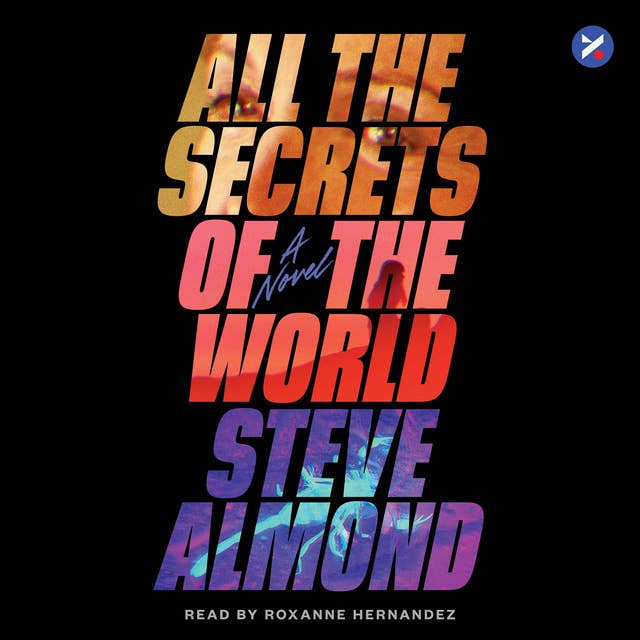 All The Secrets of the World: A Novel
