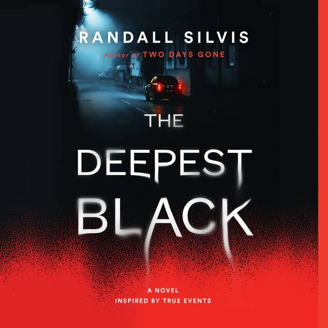 The Deepest Black: A Novel