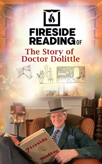 Fireside Reading of The Story of Doctor Dolittle