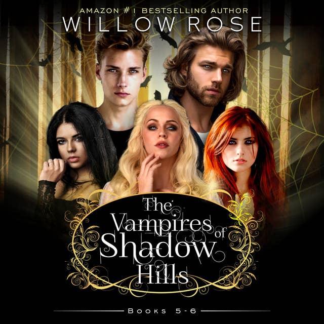 The Vampires of Shadow Hills Series: Volume 5-6