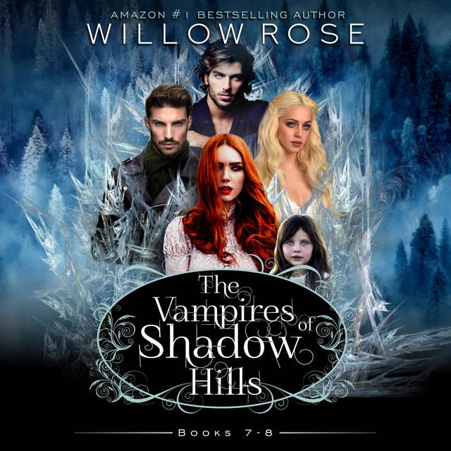 The Vampires of Shadow Hills Series: Volume 7-8