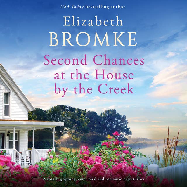 Second Chances at the House by the Creek