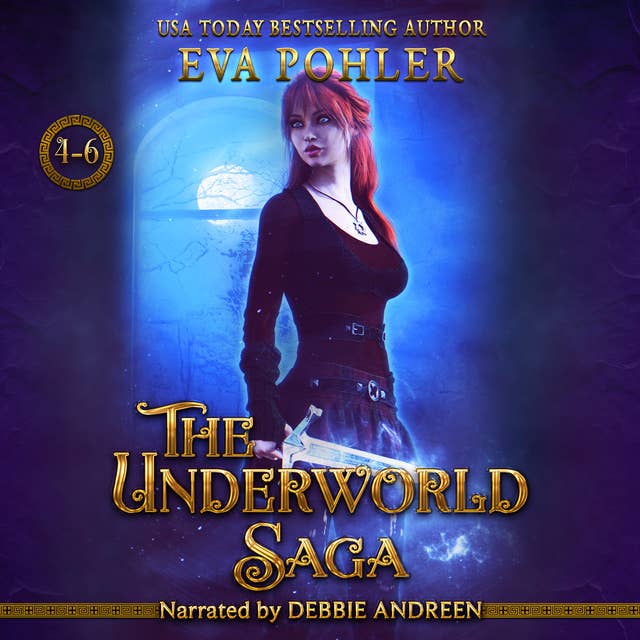 The Underworld Saga: Books 4-6