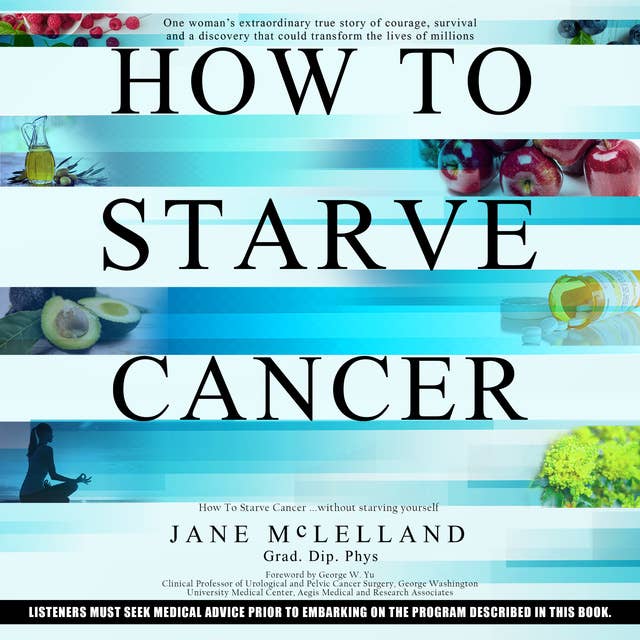 How to Starve Cancer...without starving yourself: The Discovery of a Metabolic Cocktail That Could Transform the Lives of Millions