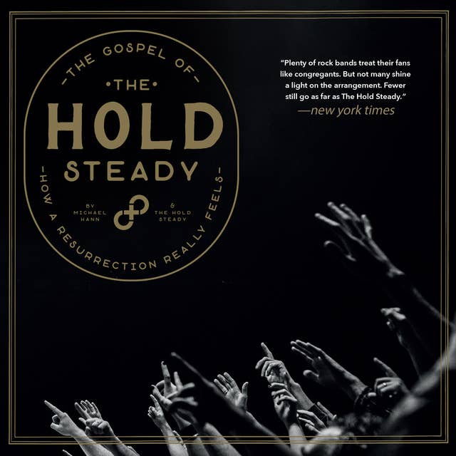 The Gospel of the Hold Steady: How a Resurrection Really Feels