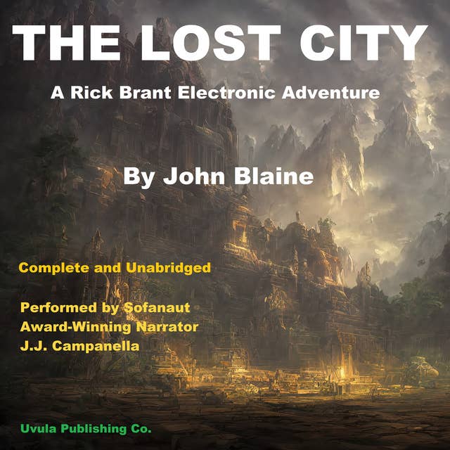 The Lost City: A Rick Brant Science Adventure