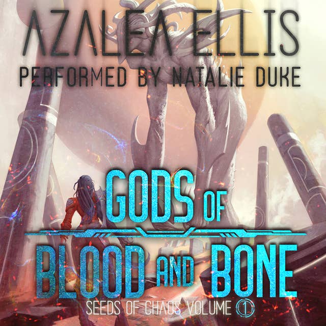 Gods of Blood and Bone: A Sci-Fi Death Game LitRPG