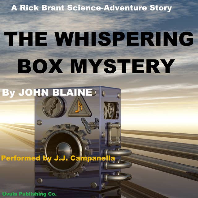 The Whispering Box Mystery: A Rick Brant Science Adventure