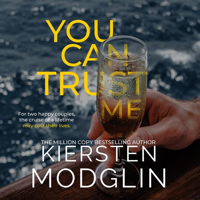 You Can Trust Me by Kiersten Modglin