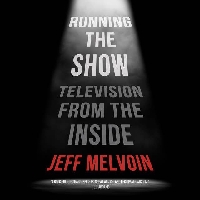 Running The Show: Television from the Inside