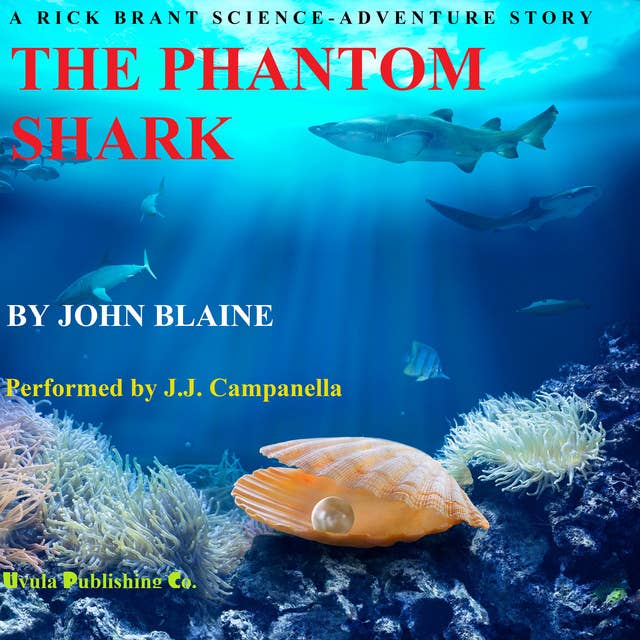 The Phantom Shark: A Rick Brant Science Adventure