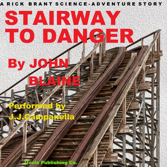 Stairway to Danger: A Rick Brant Science Adventure