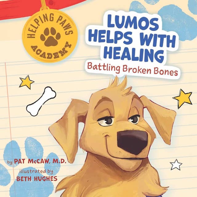 Lumos Helps with Healing: Battling Broken Bones
