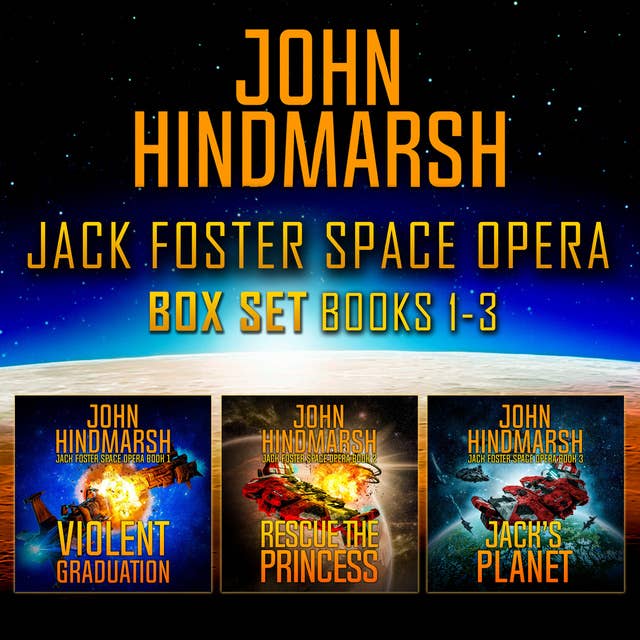 Jack Foster Space Opera Box Set: Books 1-3