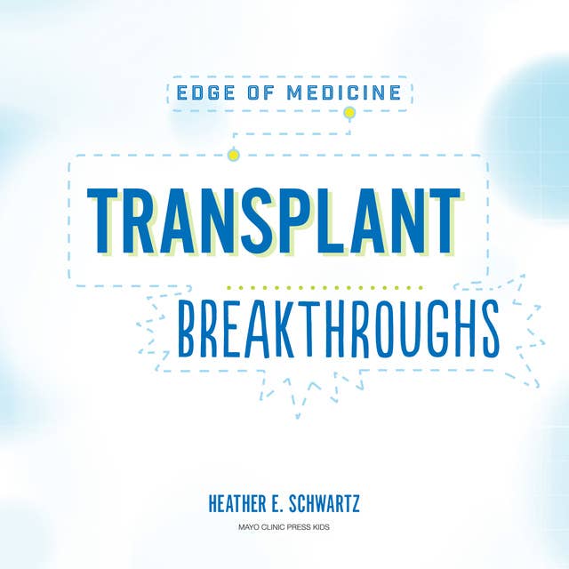 Transplant Breakthroughs
