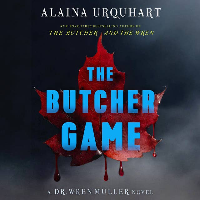 The Butcher Game: A Dr. Wren Muller Novel