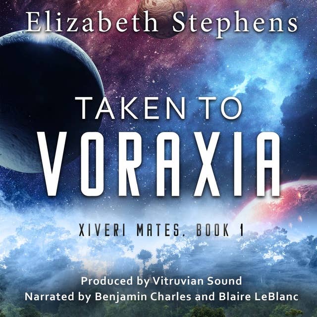 Taken to Voraxia: A SciFi Alien Romance
