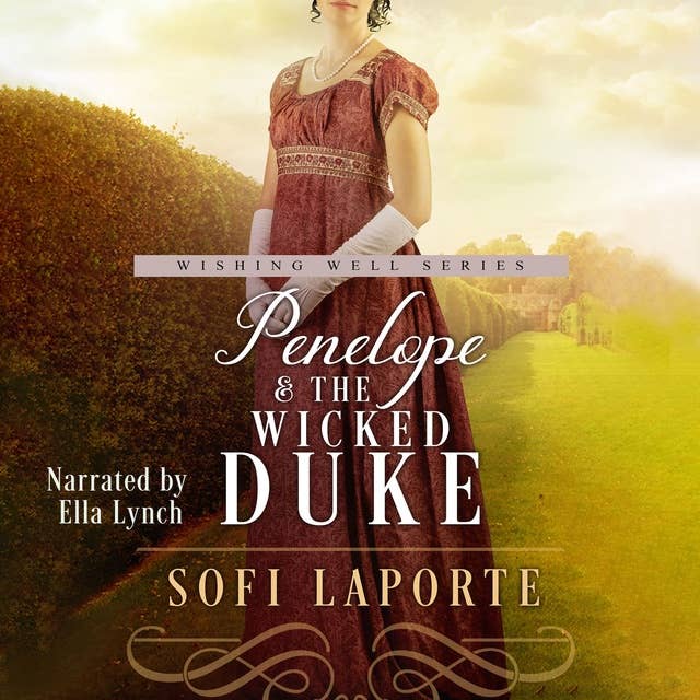 Penelope and the Wicked Duke: A Sweet Regency Romance
