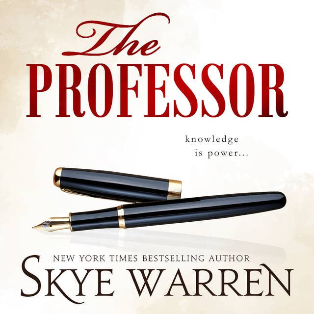 The Professor: A Student / Teacher, Ex-Boyfriend's Father, Secret Society Romance